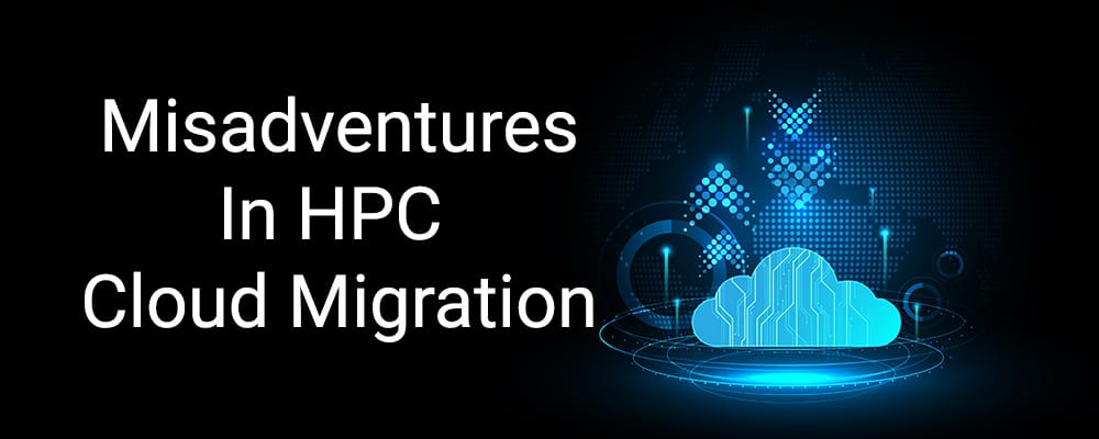 Misadventures in HPC Cloud Migration #13
