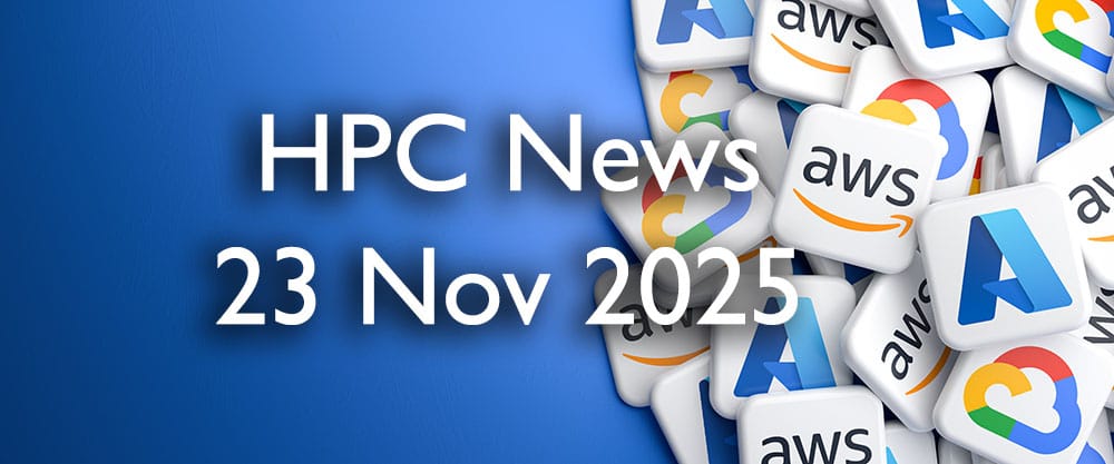 HPC Cloud Updates WE 23 Nov 2025