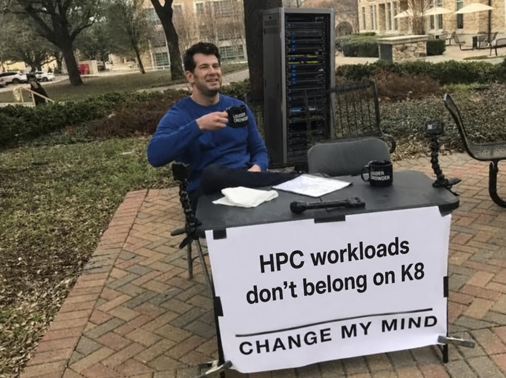 Kubernetes’ Place in a HPC World