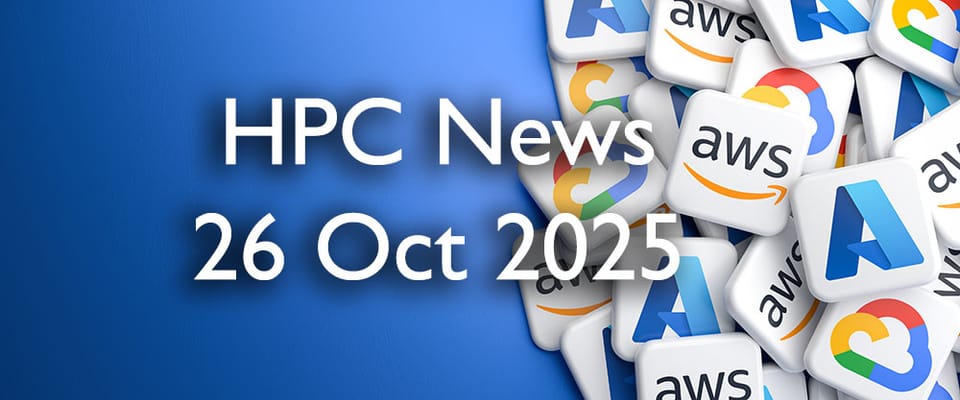 HPC Cloud Updates WE 26 Oct 2025