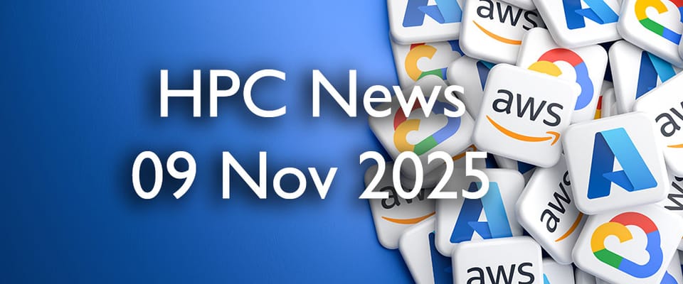 HPC Cloud Updates WE 09 Nov 2025