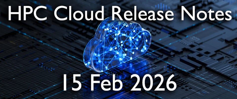 HPC Cloud Updates WE 15 Feb 2026